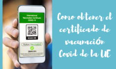 Como obtener el certificado de vacunación Covid de la UE