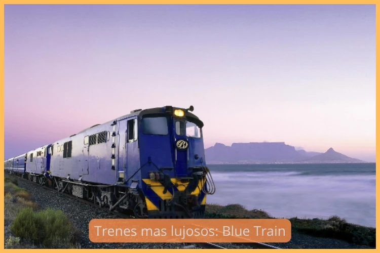 Trenes mas lujosos: Blue Train