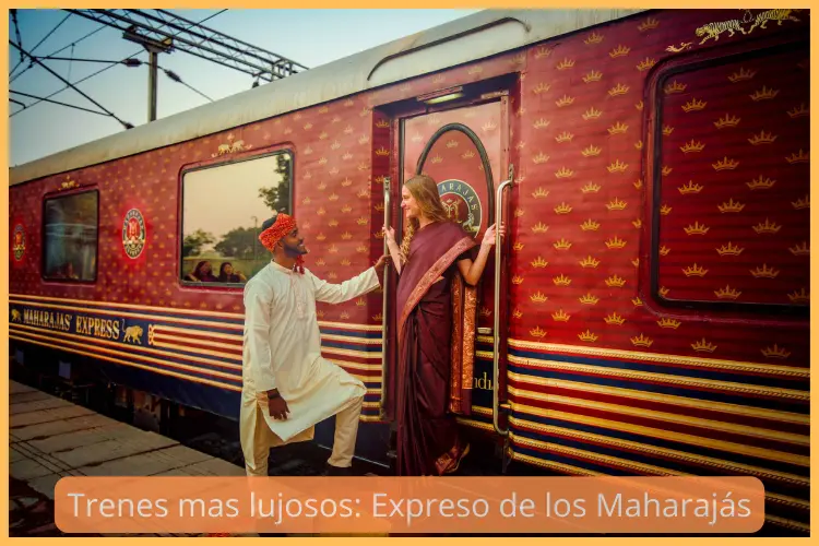 Trenes mas lujosos Expreso de los Maharajás