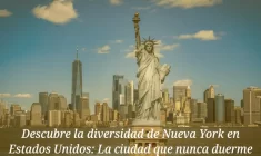 Descubre la diversidad de Nueva York en Estados Unidos: La ciudad que nunca duerme